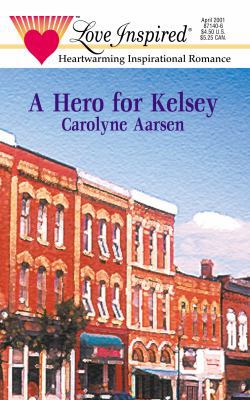 A Hero for Kelsey B0020KFGOS Book Cover