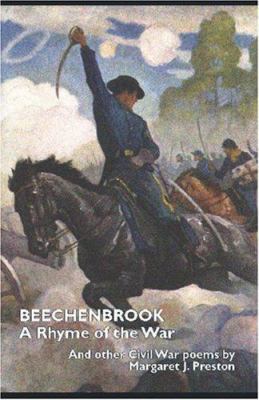 Beechenbrook: A Rhyme of the War with Additiona... 1592242227 Book Cover