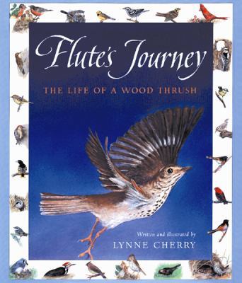 Flute's Journey: The Life of a Wood Thrush 0152928537 Book Cover