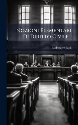 Nozioni Elementari Di Diritto Civile... [Italian] 1024692329 Book Cover