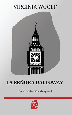 La señora Dalloway [Spanish] 1836470126 Book Cover