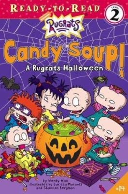 Candy Soup!: A Rugrats Halloween 0689868324 Book Cover