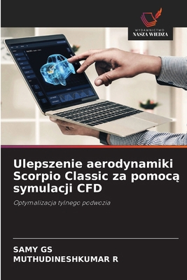 Ulepszenie aerodynamiki Scorpio Classic za pomo... [Polish] 6209201210 Book Cover