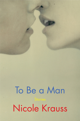To Be a Man: Stories 1443449407 Book Cover
