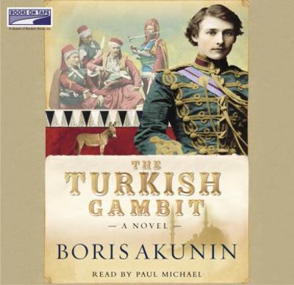 The Turkish Gambit (Erast Fandorin Mysteries) 1415916640 Book Cover
