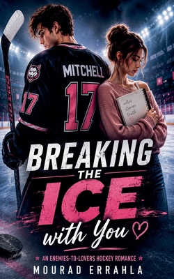 Breaking the Ice with You B0HHFL5TD1 Book Cover