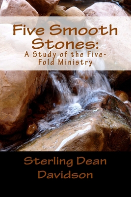 Five Smooth Stones: : A Study of the Five-Fold ... 1511438444 Book Cover