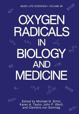 Oxygen Radicals in Biology and Medicine 1468455702 Book Cover