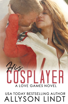 His Cosplayer 1949986659 Book Cover