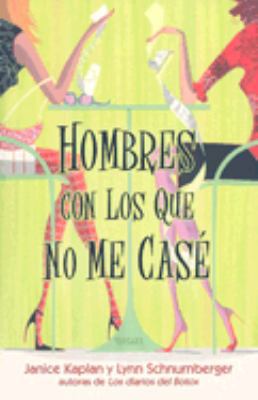 LOS HOMBRES CON LOS QUE NO ME CASE (Spanish Edi... [Spanish] 8466630244 Book Cover