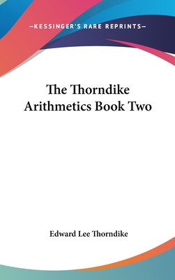 The Thorndike Arithmetics Book Two 054803026X Book Cover