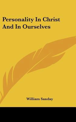 Personality in Christ and in Ourselves 1161607285 Book Cover