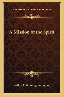A Mission of the Spirit 1162783141 Book Cover
