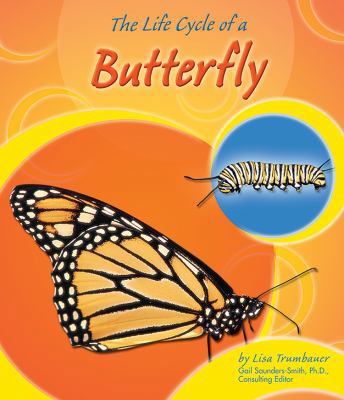 The Life Cycle of a Butterfly 0736811818 Book Cover
