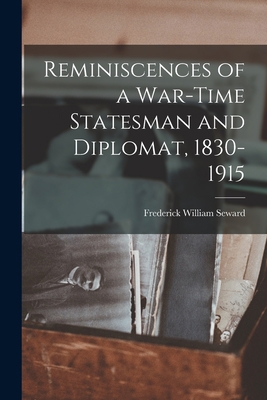 Reminiscences of a War-Time Statesman and Diplo... 1017330409 Book Cover