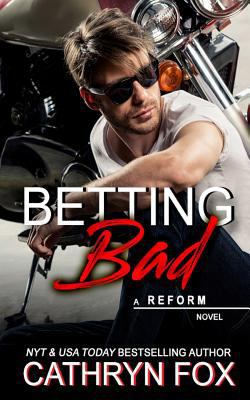Betting Bad 1928056857 Book Cover
