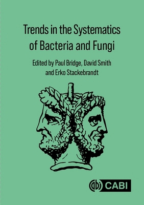 Trends in the Systematics of Bacteria and Fungi 1789244986 Book Cover