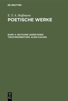 Seltsame Leiden eines Theaterdirektors. Klein-Z... [German] 3110056550 Book Cover