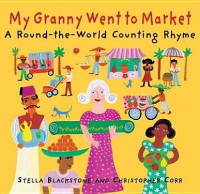 My Granny Went to Market: A Round-The-World Cou... 1841487910 Book Cover