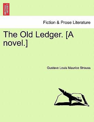 The Old Ledger. [A Novel.] 1241366330 Book Cover