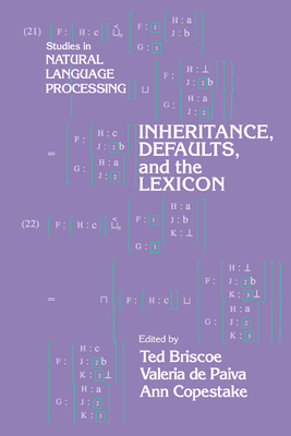 Inheritance, Defaults and the Lexicon 0521028051 Book Cover