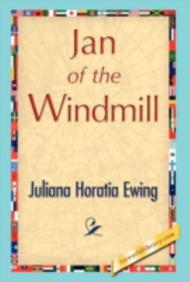 Jan of the Windmill 1421894491 Book Cover