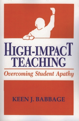 High Impact Teaching: Overcoming Student Apathy 1566766370 Book Cover