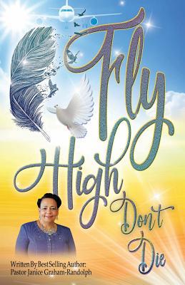 Fly High Don't Die 057851737X Book Cover