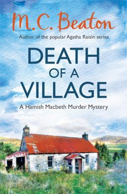 Death of a Village (Hamish Macbeth) 1472105370 Book Cover