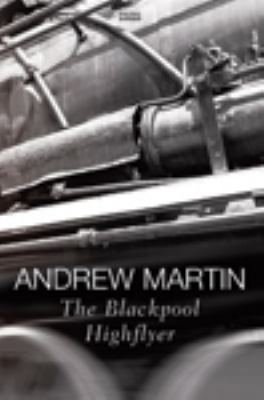 The Blackpool Highflyer [Large Print] 1785411292 Book Cover