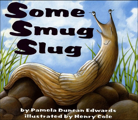 Some Smug Slug 0780781473 Book Cover