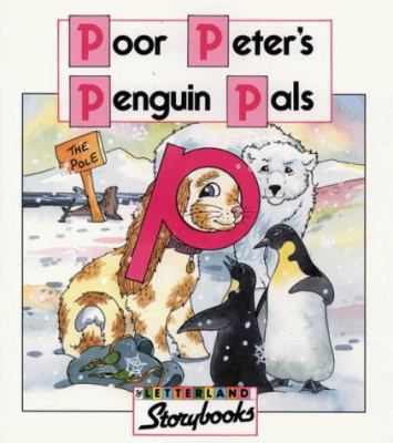 Poor Peter's Penguin Pals (Letterland Storybooks) 0003032272 Book Cover