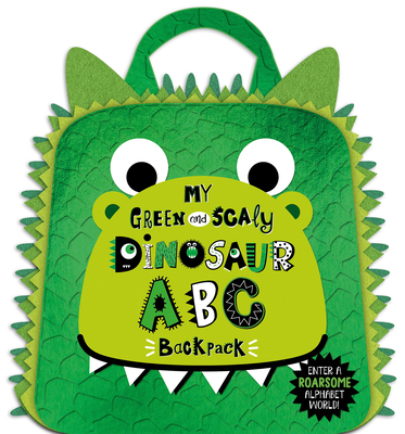 My Green and Scaly Dinosaur ABC Backpack 1805447343 Book Cover