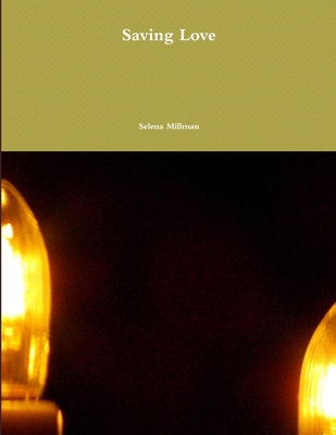 Saving Love 1365924424 Book Cover