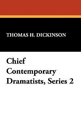 Chief Contemporary Dramatists, Series 2 1434407780 Book Cover