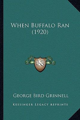 When Buffalo Ran (1920) 1163963283 Book Cover