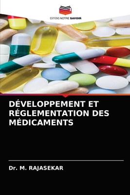 Développement Et Réglementation Des Médicaments [French] 6203673692 Book Cover