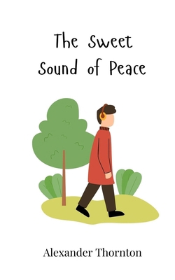 The Sweet Sound of Peace 3690818400 Book Cover