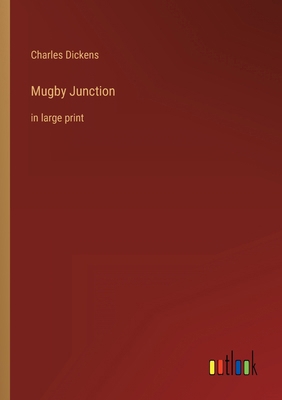 Mugby Junction: in large print 3368401629 Book Cover
