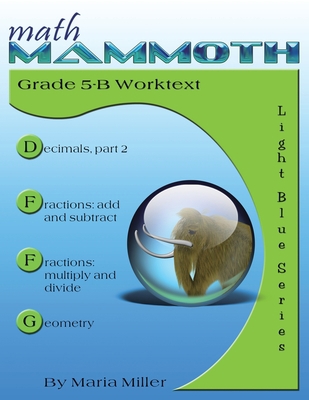 Math Mammoth Grade 5-B Worktext B07ZQXMQZZ Book Cover