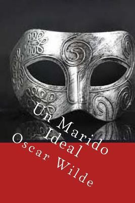 Un Marido Ideal [Spanish] 154120686X Book Cover