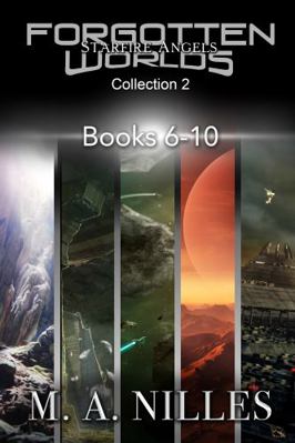 Starfire Angels: Forgotten Worlds Collection 2 (Books 6-10)