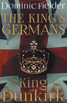 The King of Dunkirk 1916499031 Book Cover