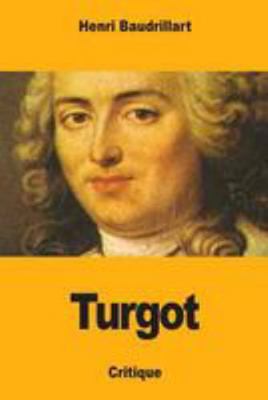 Turgot [French] 1983644846 Book Cover