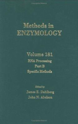 RNA Processing Part B: Specific Methods Volume 181 0121820823 Book Cover