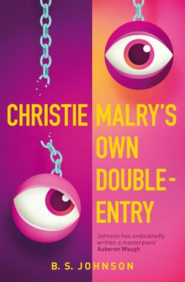 Christie Malry's Own Double-Entry. B.S. Johnson 1447200357 Book Cover