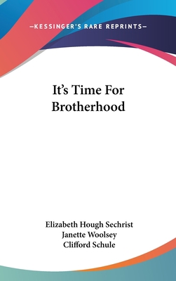 It's Time for Brotherhood 1104835444 Book Cover