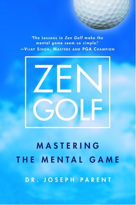 Zen Golf: Mastering the Mental Game 0385504462 Book Cover