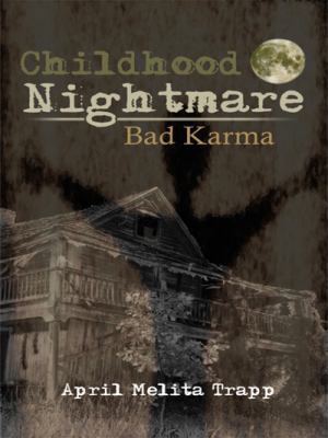 Childhood Nightmare/Bad Karma 1434378969 Book Cover