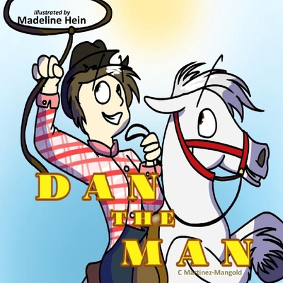 Dan The Man 170237629X Book Cover